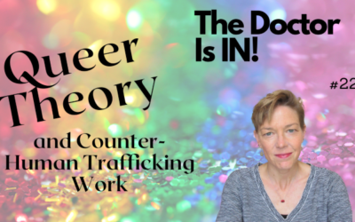 Queer Theory and Counter-Human Trafficking Work