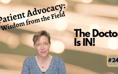 Patient Advocacy – Wisdom From the Field